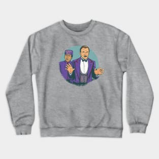 Keep YOur Hands off my Lobby Boy! Crewneck Sweatshirt